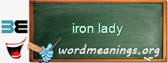 WordMeaning blackboard for iron lady